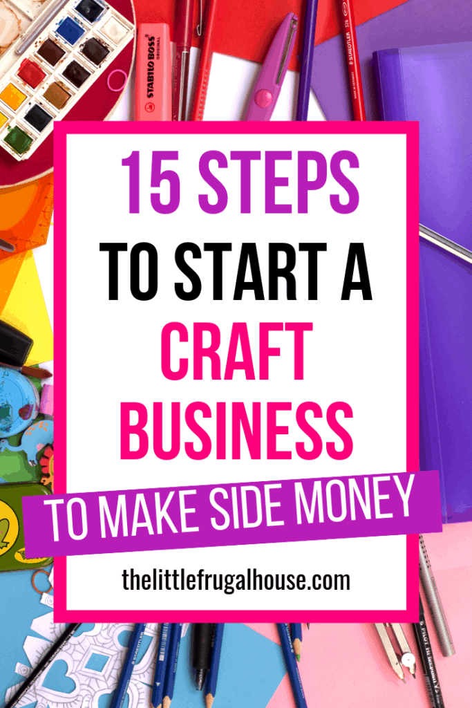 15-steps-to-start-a-craft-business-make-some-extra-cash-the-little