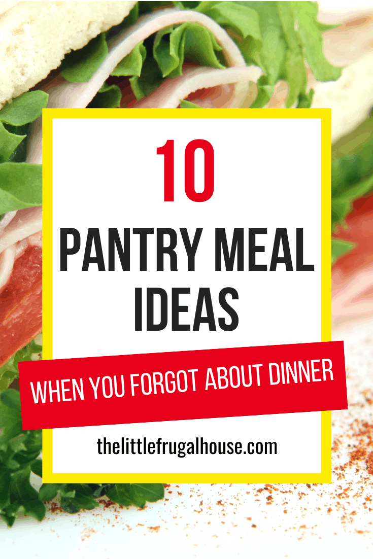 10 Pantry Meals When The Menu Plan Doesn T Happen