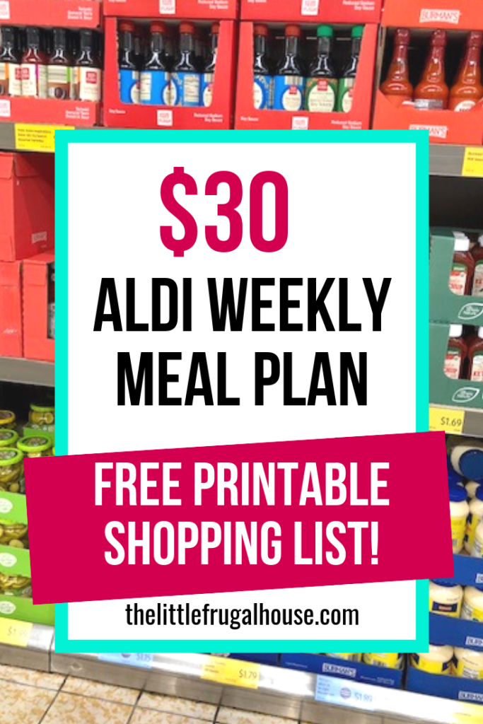 The $30 Weekly Meal Plan - Free Printable Aldi Shopping List & Menu
