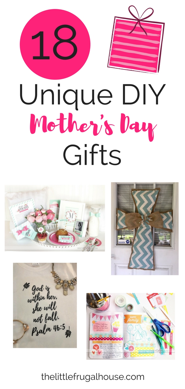 18 Unique DIY Mother's Day Gifts - The Little Frugal House