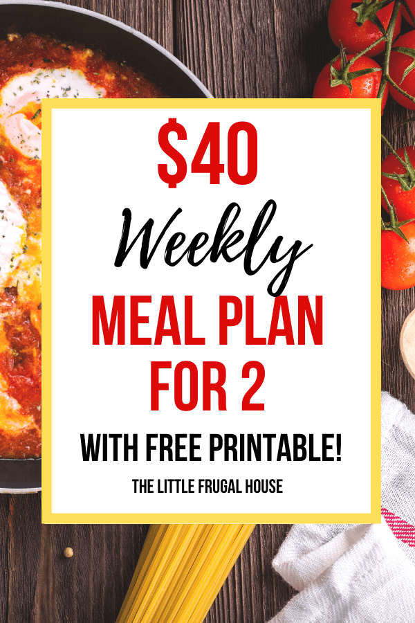 40 Weekly Meal Plan For 2 The Little Frugal House