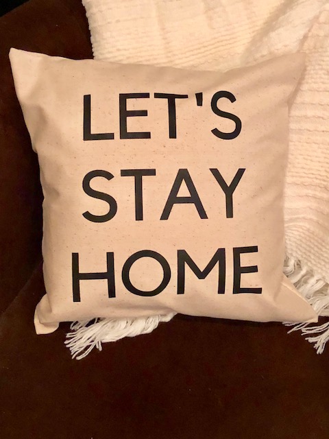 Let's Stay Home - DIY Pillow Cover Tutorial - The Little Frugal House