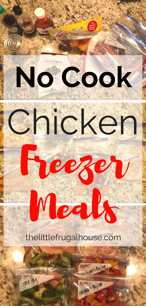 Quick No Cook Chicken Freezer Meals Cooking Plan - The Little Frugal House