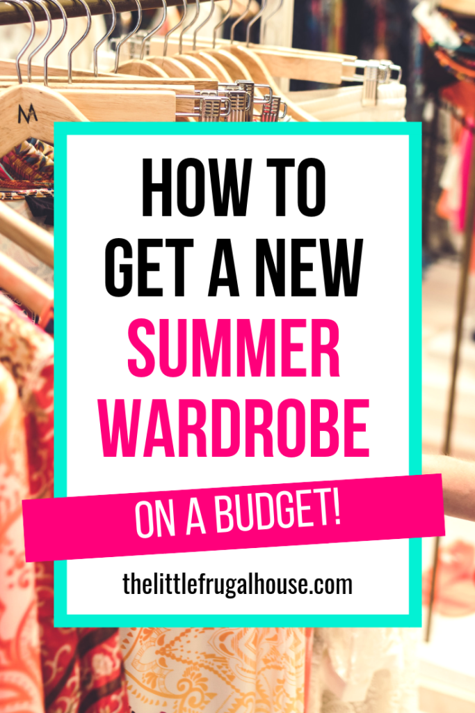 How To Get A New Summer Wardrobe On A Budget