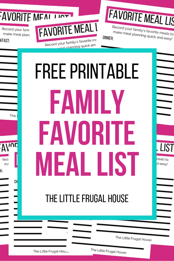 Family's Favorite Meal List Free Printable - The Little Frugal House