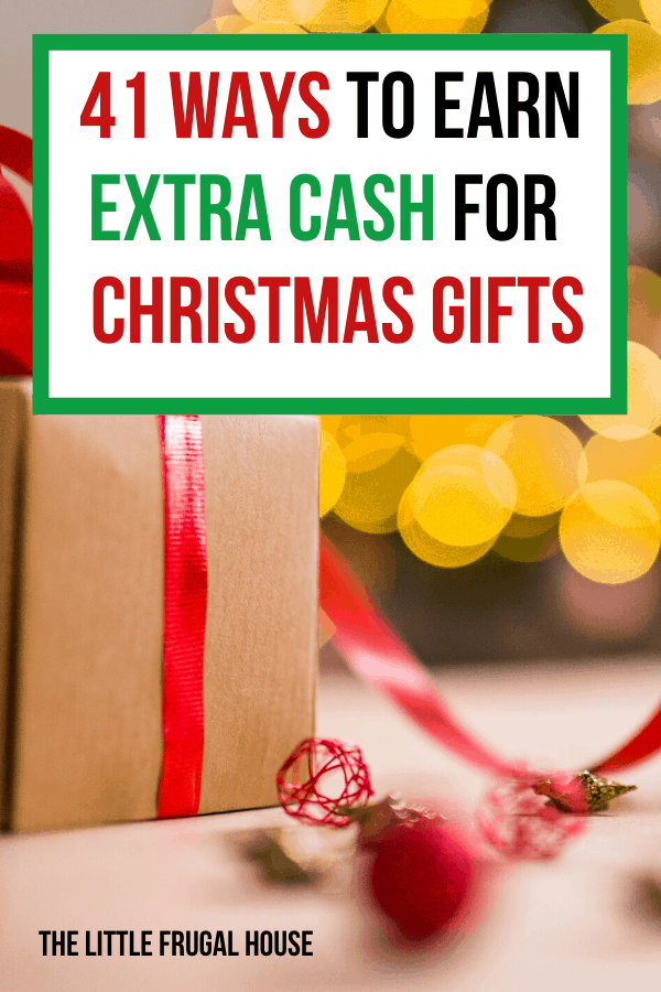 41 Ways To Earn Extra Cash For Christmas - The Little Frugal House