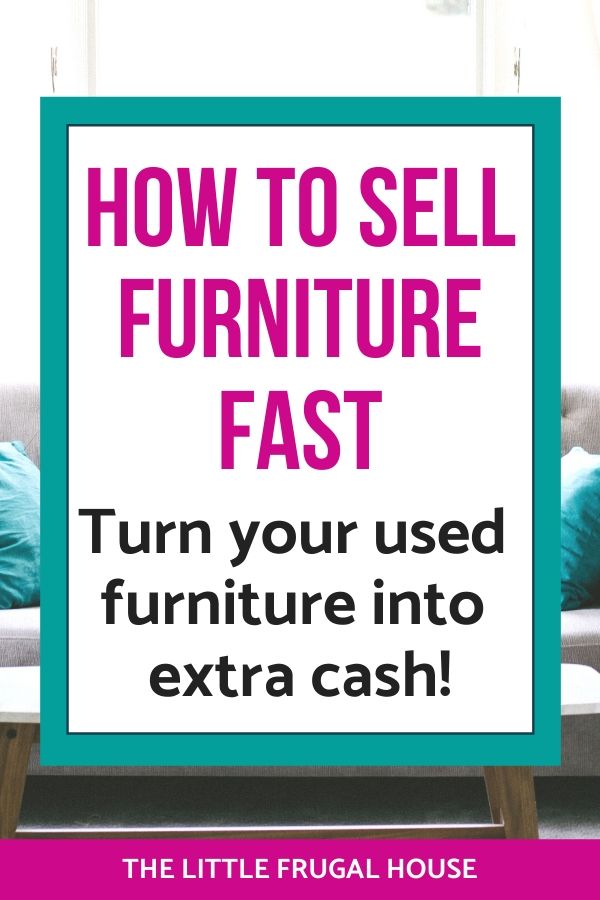 How To Sell Furniture Fast & Turn Your Used Furniture Into Extra Cash ...