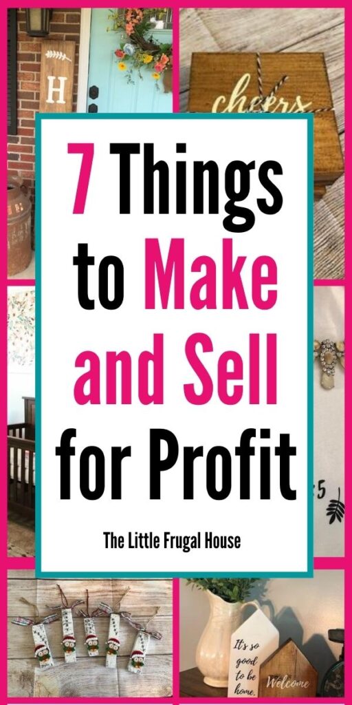 7 Popular Things to Make and Sell for Extra Cash - The Little Frugal House