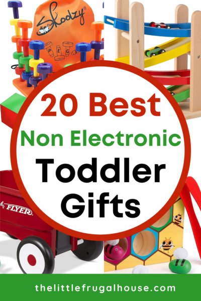 20 Best Non Electronic Toddler Gifts - The Little Frugal House