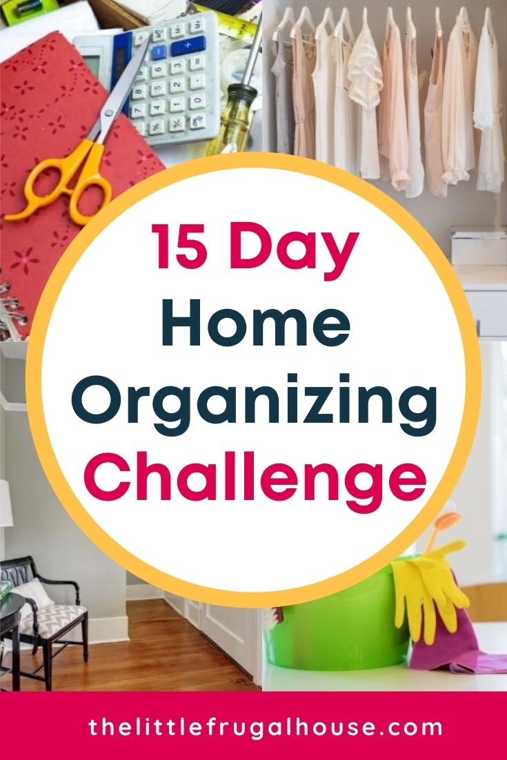 15 Day Organizing Challenge + FREE Printable Workbook