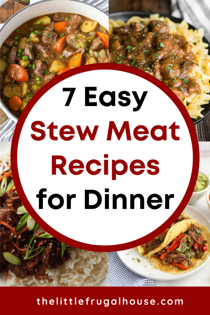 The Best 7 Easy Recipes to Make with Beef Stew Meat