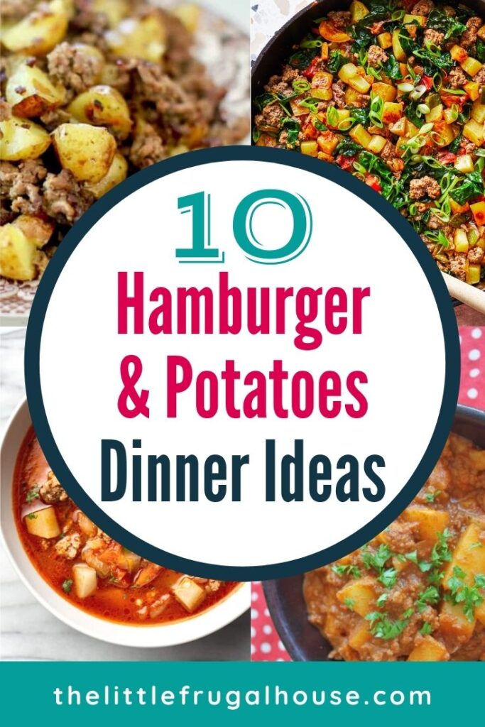 Here are 10 dinner ideas with hamburger and potatoes for a delicious meal the whole family will love. These easy ground beef and potato dinner recipes are simple, frugal, and delicious.